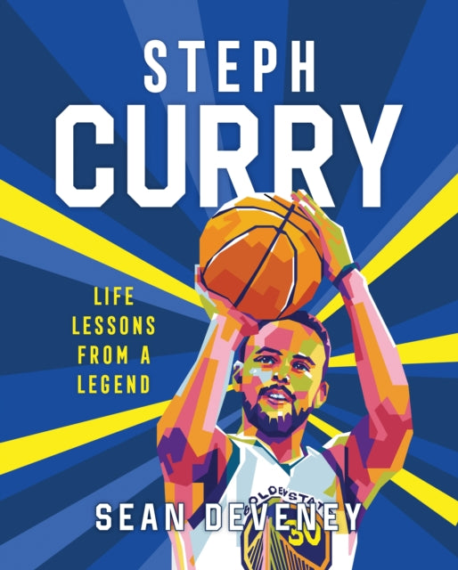 Book cover of: Steph Curry: Life Lessons from a Legend. By: Gilang Bogy