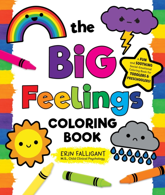 Book cover of: Big Feelings Coloring Book. By: Erin Falligant