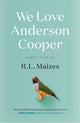 Book cover of: We Love Anderson Cooper. By: R.L. Maizes