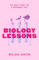 Book cover of: Biology Lessons. By: Melissa Kantor