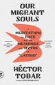 Book cover of: Our Migrant Souls
