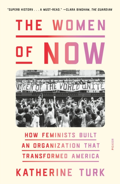 Book cover of: Women of NOW. By: Katherine Turk