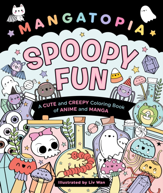 Book cover of: Mangatopia: Spoopy Fun. By: Liv Wan