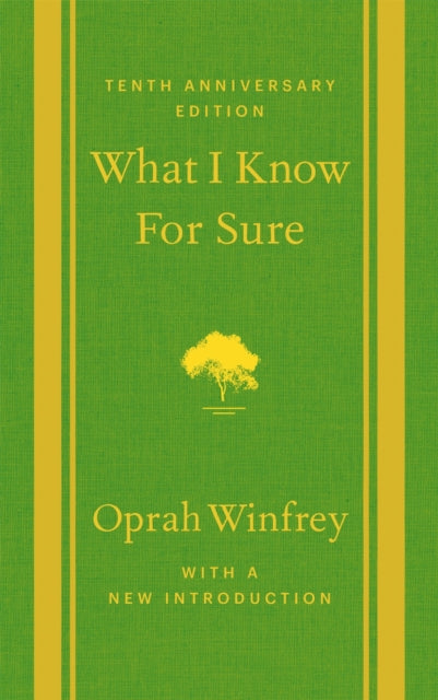 Book cover of: What I Know for Sure. By: Oprah Winfrey