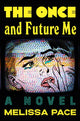 Book cover of: Once and Future Me