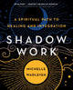 Book cover of: Shadow Work. By: Michelle Wadleigh