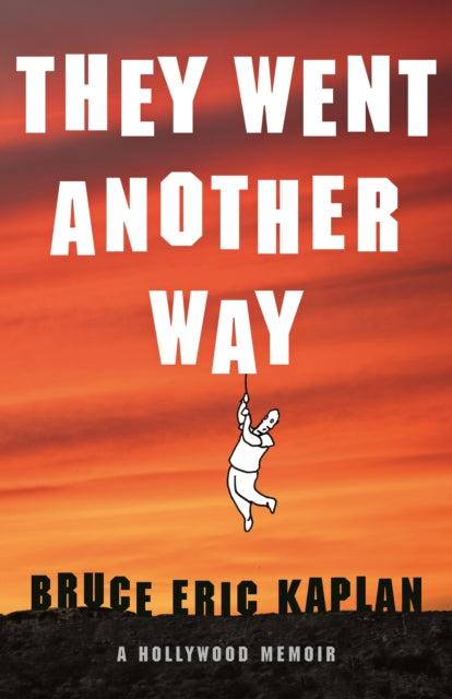 Book cover of: They Went Another Way. By: Bruce Eric Kaplan