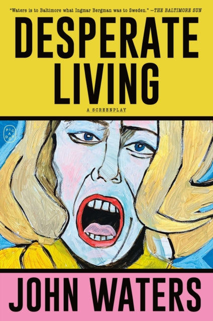 Book cover of: Desperate Living. By: John Waters