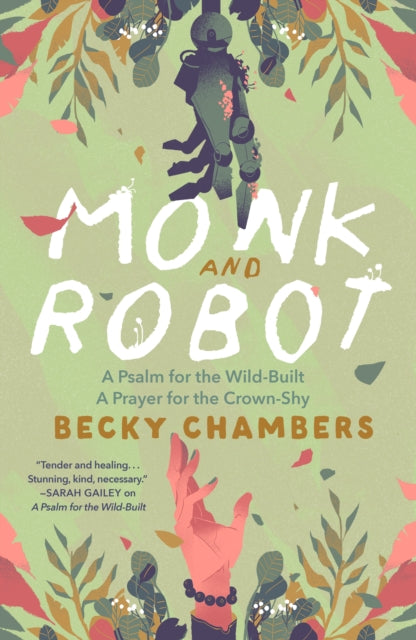 Book cover of: Monk and Robot. By: Becky Chambers