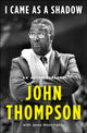 Book cover of: I Came As a Shadow. By: John Thompson