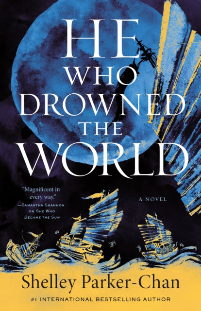 Book cover of: He Who Drowned the World. By: Shelley Parker-Chan