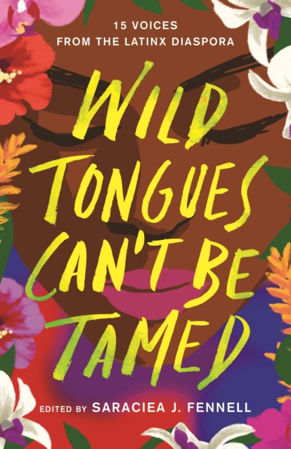 Book cover of: Wild Tongues Can't Be Tamed. By: Saraciea J. Fennell