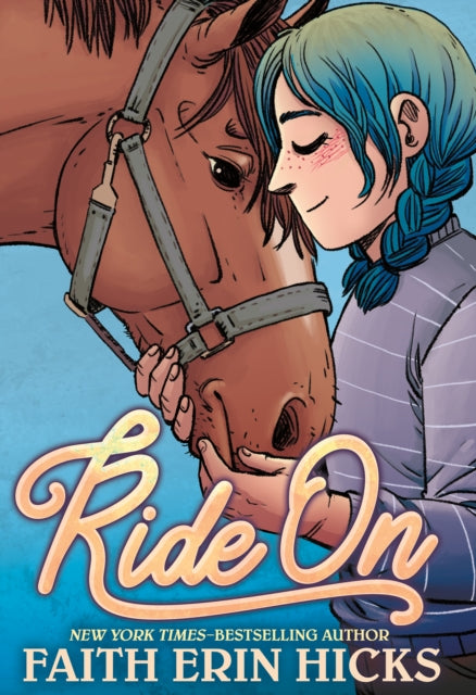 Book cover of: Ride On. By: Faith Erin Hicks