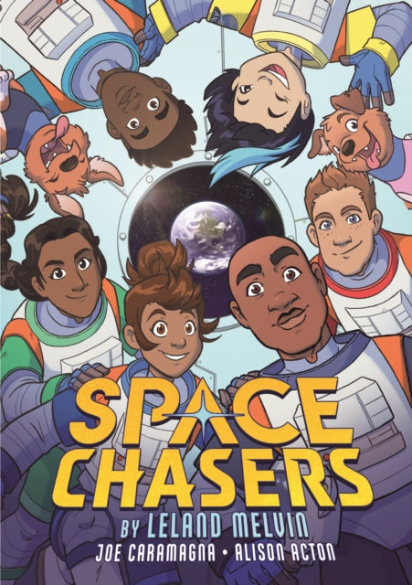 Book cover of: Space Chasers by Leland Melvin. By: Leland Melvin