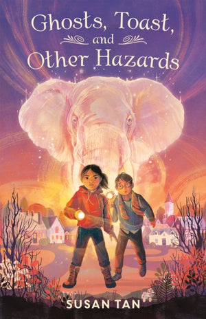 Ghosts, Toast, and Other Hazards