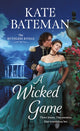 Book cover of: Wicked Game. By: Kate Bateman