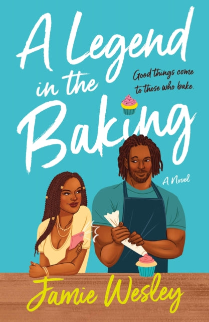 Book cover of: Legend in the Baking. By: Jamie Wesley