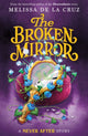 Book cover of: Broken Mirror. By: Melissa de la Cruz