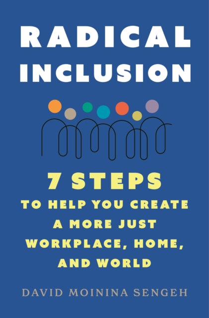 Book cover of: Radical Inclusion. By: David Moinina Sengeh