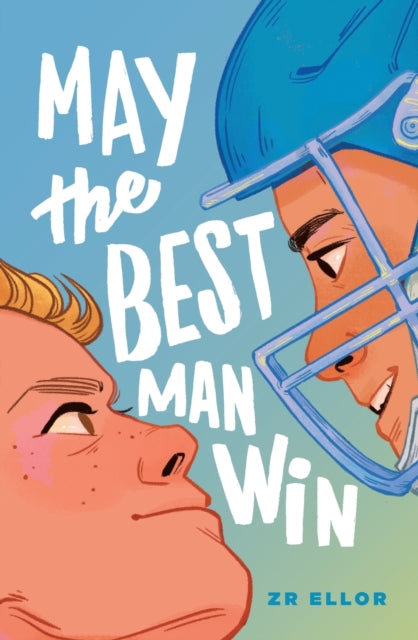 Book cover of: May the Best Man Win. By: Z. R. Ellor