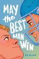 Book cover of: May the Best Man Win. By: Z. R. Ellor