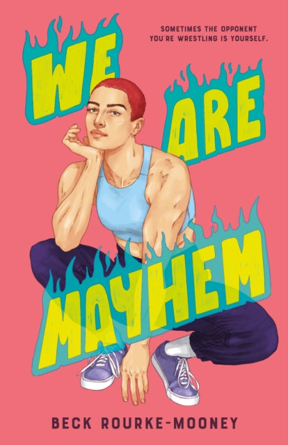Book cover of: We Are Mayhem. By: Beck Rourke-Mooney