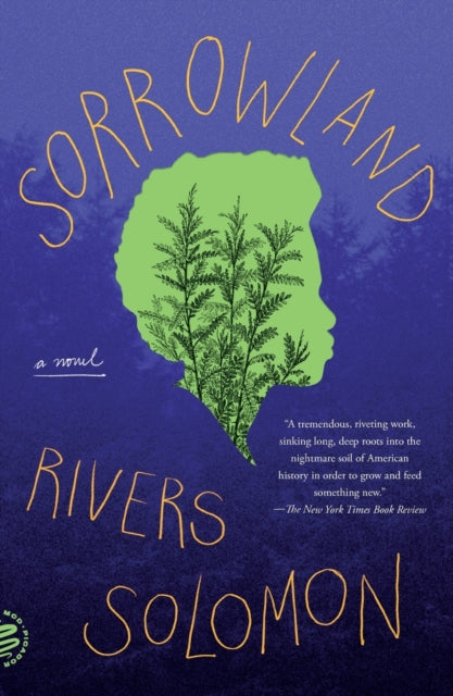 Book cover of: Sorrowland. By: Rivers Solomon