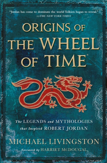 Book cover of: Origins of the Wheel of Time. By: Michael Livingston