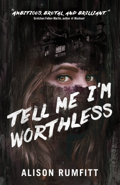 Book cover of: Tell Me I'm Worthless. By: Alison Rumfitt
