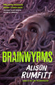 Book cover of: Brainwyrms. By: Alison Rumfitt