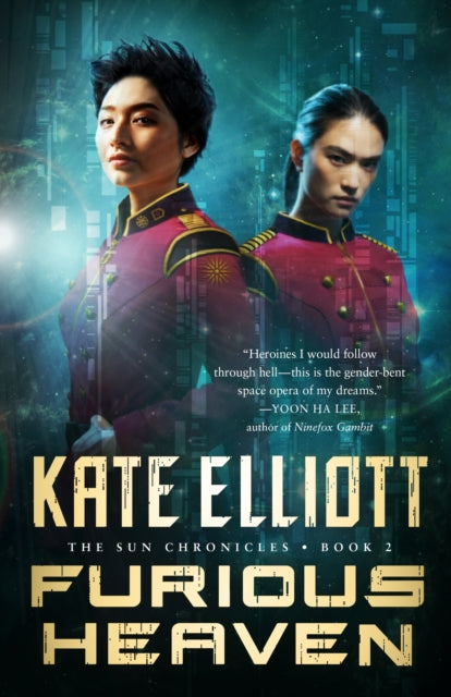 Book cover of: Furious Heaven. By: Kate Elliott