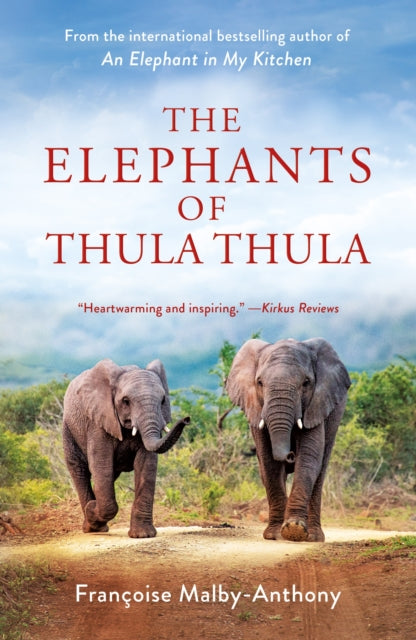 Book cover of: Elephants of Thula Thula. By: Françoise Malby-Anthony