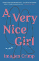 Book cover of: Very Nice Girl. By: Imogen Crimp