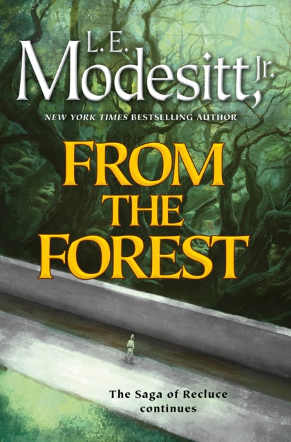 Book cover of: From the Forest. By: L. E. Modesitt, Jr.