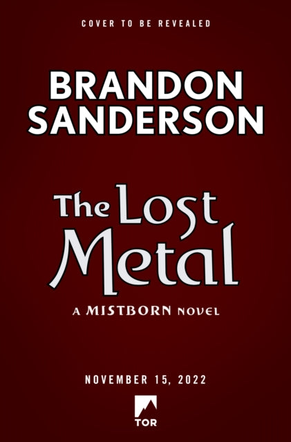 Book cover of: Lost Metal. By: Brandon Sanderson