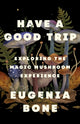 Book cover of: Have a Good Trip