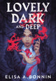 Book cover of: Lovely Dark and Deep. By: Elisa A. Bonnin