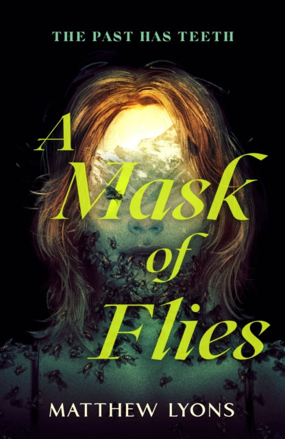 Book cover of: Mask of Flies. By: Matthew Lyons