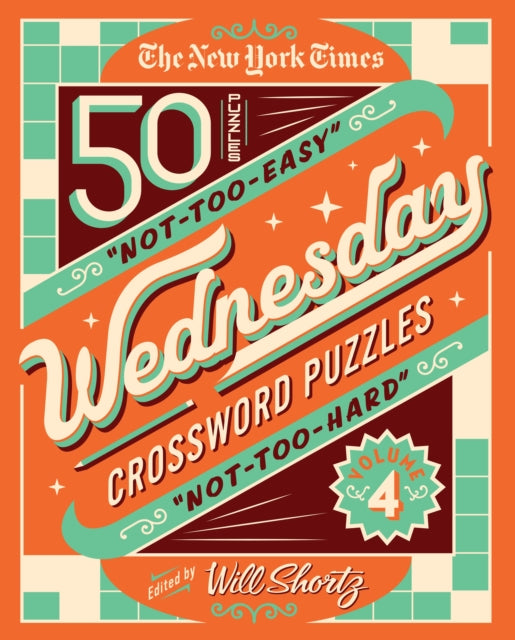 Book cover of: 50 Not-too-easy, Not-too-hard Crossword Puzzles. By: Will Shortz