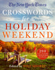 Book cover of: New York Times Crosswords for a Holiday Weekend. By: Will Shortz