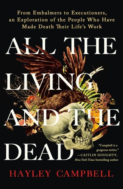 Book cover of: All the Living and the Dead. By: Hayley Campbell