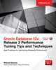 Book cover of: Oracle Database 12c Release 2 Performance Tuning Tips & Techniques. By: Richard J. Niemiec