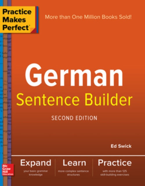 Book cover of: Practice Makes Perfect German Sentence Builder. By: Ed Swick
