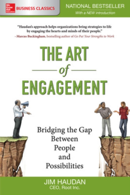 Book cover of: Art of Engagement:  Bridging the Gap Between People and Possibilities. By: Jim Haudan