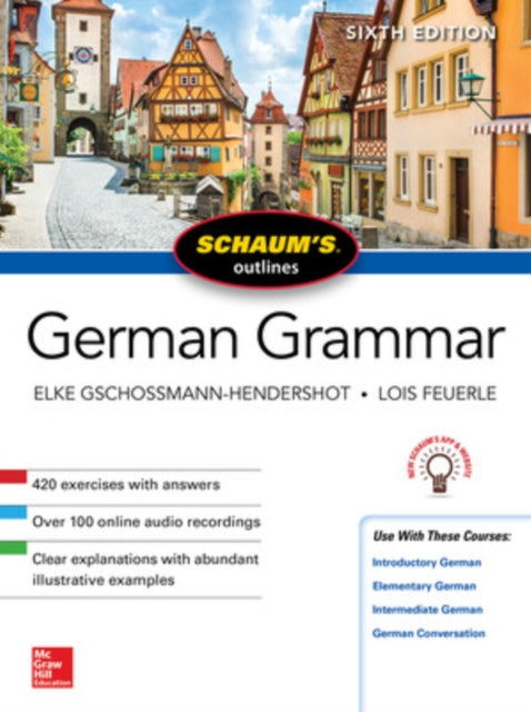 Book cover of: Schaum's Outline of German Grammar, Sixth Edition. By: Elke Gschossmann-Hendershot