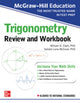 Book cover of: McGraw-Hill Education Trigonometry Review and Workbook. By: Sandra Luna McCune