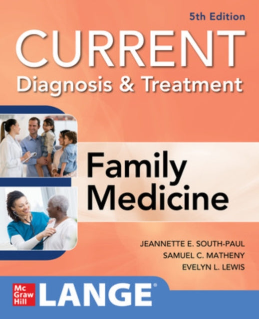 Book cover of: CURRENT Diagnosis & Treatment in Family Medicine. By: Samuel C. Matheny