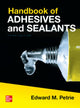 Book cover of: Handbook of Adhesives and Sealants, Third Edition. By: Edward M. Petrie