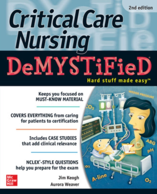 Book cover of: Critical Care Nursing DeMYSTiFieD, Second Edition. By: Cynthia L. Terry
