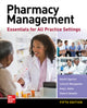 Book cover of: Pharmacy Management: Essentials for All Practice Settings, Fifth Edition. By: Shane P. Desselle